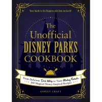 Книга The Unofficial Disney Parks Cookbook